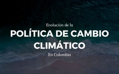 Política de Cambio Climático en Colombia